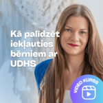 Milet-izglitoti-Ka-palidzet-ieklauties-berniem-ar-UDHS