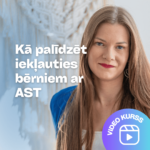 Milet-izglitoti-Ka-palidzet-ieklauties-berniem-ar-autiska-spektra-traucejumiem -AST