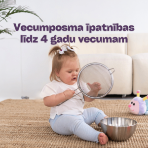 Vecumposma īpatnības līdz 4 gadu vecumam