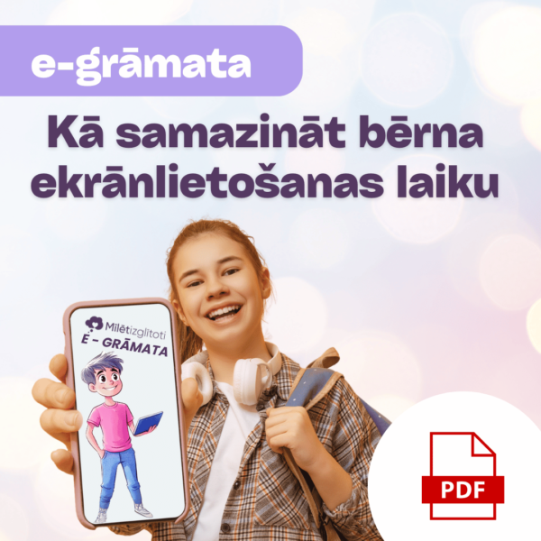 Milet-Izglitoti-Ka-samazinat-berna-ekranlietosanas-laiku(1)