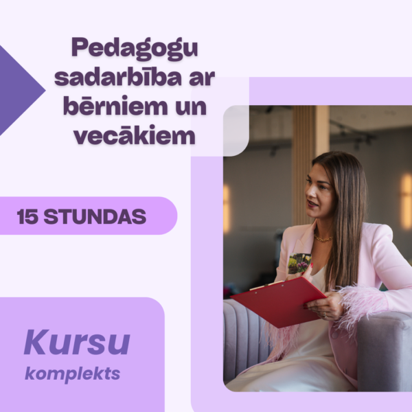 kā veidot pedagogu sadarbību ar bērniem un vecākiem